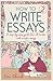 How To Write Essays: 2nd edition