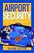 Airport Security: Tips for ...