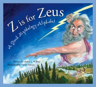 Z is for Zeus: A Greek Mythology Alphabet (Hardcover)