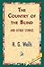 The Country of the Blind, a...