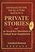Private Stories: Monologues for Young Actors Ages 8 to 16 (Limelight)