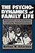 The Psychodynamics of Family Life (Master Work)