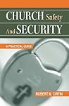 Church Safety and Security: A Practical Guide