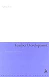 Teacher Development: Knowledge and Context (Empirical Studies in Education)