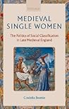 Medieval Single Women by Cordelia Beattie