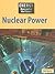 Nuclear Power (Energy Now and in the Future)