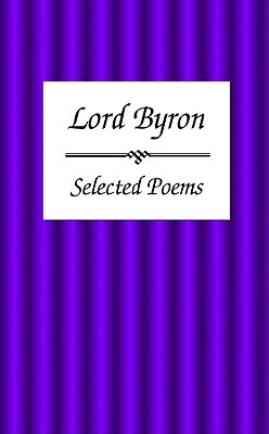Lord Byron: Selected Poems
