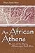 An African Athens: Rhetoric...
