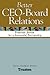 Better CEO-Board Relations: Practical Advice for a Successful Partnership