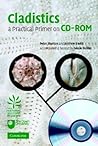 Cladistics: A Practical Primer on CD-ROM Cladistics: A Practical Primer on CD-ROM