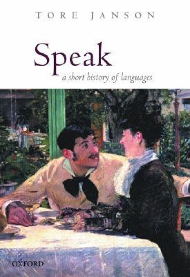 Speak: A Short History of Languages (Paperback)