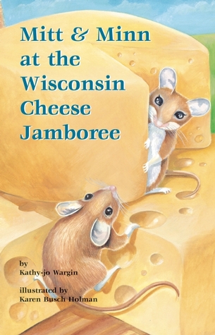 Mitt & Minn at the Wisconsin Cheese Jamboree (Mitt Midwest Series, 3)