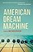 American Dream Machine