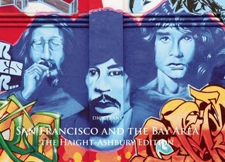 San Francisco and the Bay Area: The Haight-Ashbury Edition