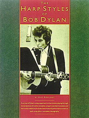 The Harp Styles of Bob Dylan (Paperback)
