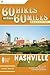 60 Hikes Within 60 Miles by Steve Early