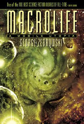 Macrolife: A Mobile Utopia (Macrolife, #1)