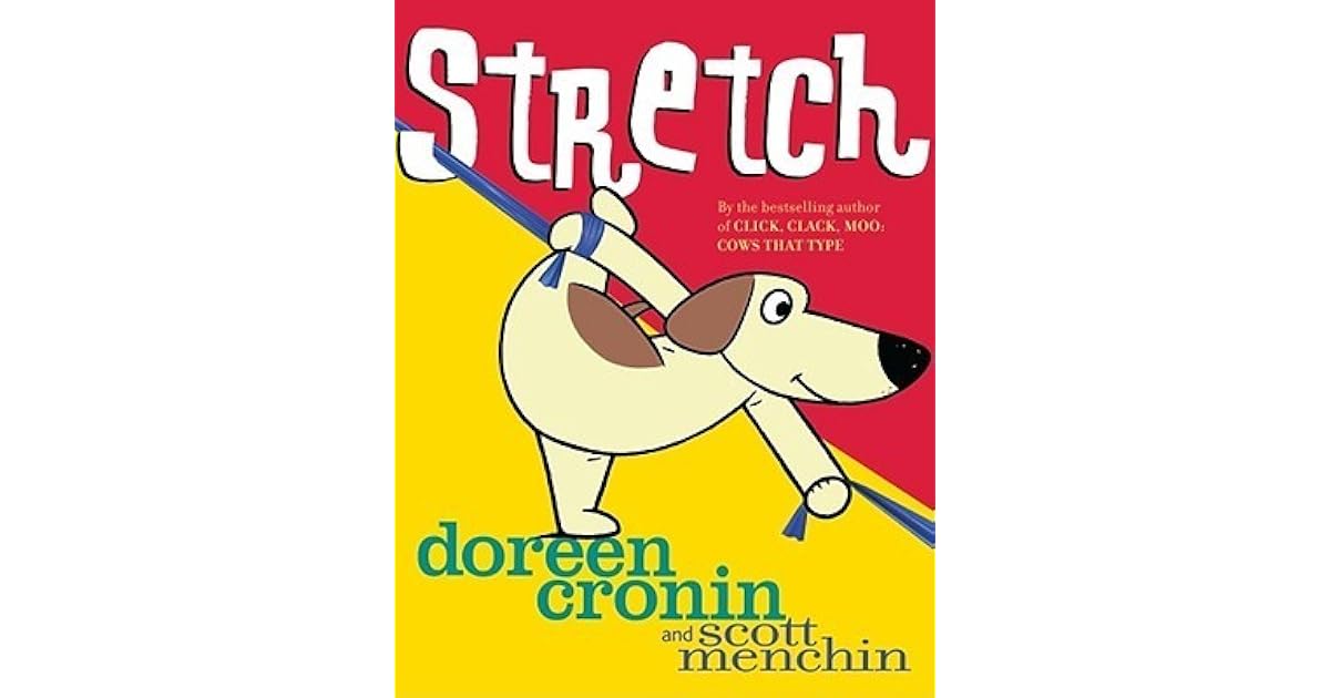 Stretch by Doreen Cronin