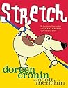 Stretch by Doreen Cronin
