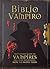 Biblio Vampiro: A Vampire H...