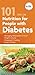 101 Tips on Nutrition for People with Diabetes