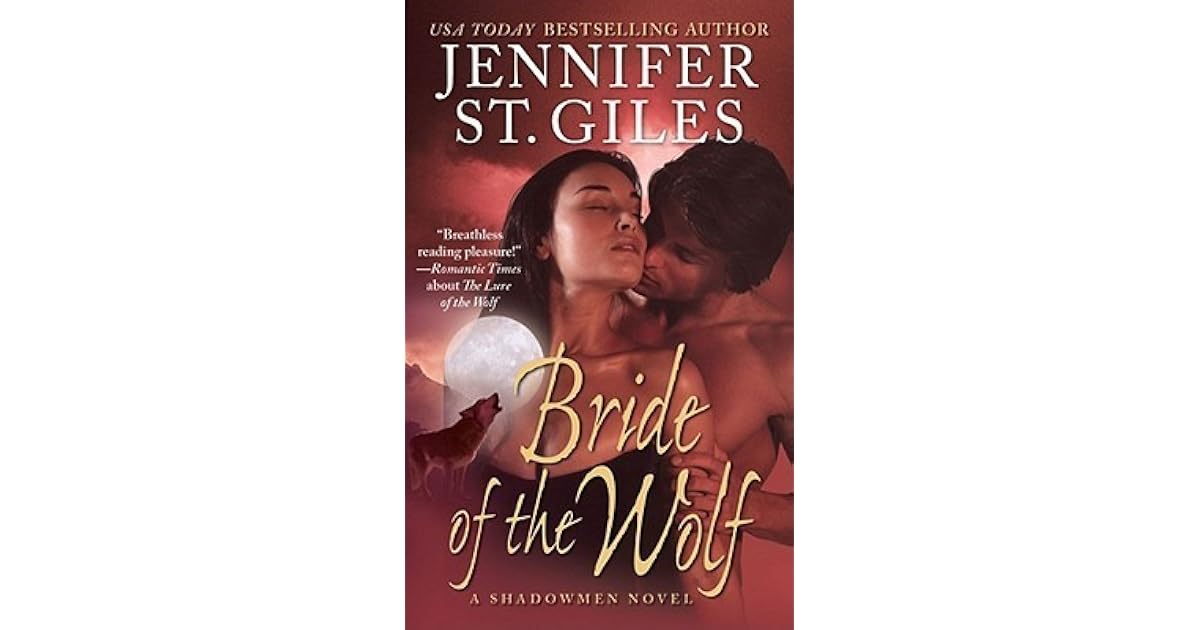 Bride Of The Wolf Shadowmen 4 By Jennifer St Giles
