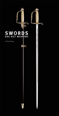 Swords and Hilt Weapons (Hardcover)