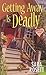 Getting Away is Deadly (A Mom Zone Mystery, #3)