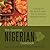 The Essential Nigerian Cookbook: Cooking Off the Beaten Track: the 12 Ultimate Nigerian Recipes