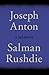 Joseph Anton: A Memoir