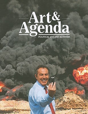 Art & Agenda: Political Art and Activism (Hardcover)