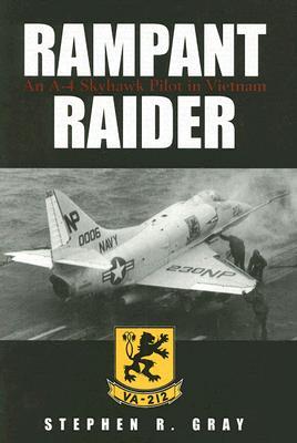 Rampant Raider: An A-4 Skyhawk Pilot in Vietnam (Hardcover)
