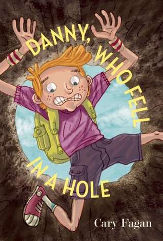 Danny, Who Fell in a Hole (Hardcover)
