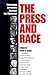 The Press and Race : Mississippi Journalists Confront the Movement