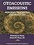 Otoacoustic Emissions: Principles, Procedures, and Protocols (Core Clinical Concepts in Audiology)