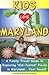 Kids Love Maryland: A Famil...