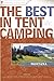 The Best in Tent Camping by Ken Soderberg