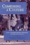 Composing a Culture: Inside a Summer Writing Program with High School Teachers