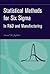 Statistical Methods for Six Sigma: In R&D and Manufacturing