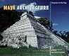 Maya Architecture: Temples in the Sky