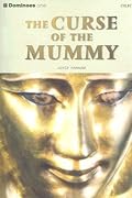 The Curse of the Mummy (Dominoes: Level 1: 400 Word Vocabulary)