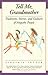 Tell Me, Grandmother: Traditions, Stories, and Cultures of Arapaho People (The Women's West)