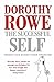 The Successful Self by Dorothy Rowe