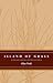 Island of Grass by Ellen E. Wohl