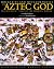 Mockeries and Metamorphoses of an Aztec God by Guilhem Olivier Mockeries and Metamorphoses of an Aztec God by Guilhem Olivier