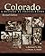 Colorado: A History in Photographs, Revised Edition