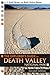 The Explorer's Guide to Death Valley National Park by T. Scott Bryan