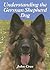 Understanding the German Shepherd Dog