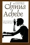 Chinua Achebe: A Biography Chinua Achebe: A Biography