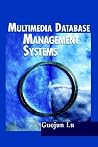Multimedia Database Management Systems (Artech House Computing Library) Multimedia Database Management Systems (Artech House Computing Library)